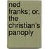 Ned Franks; Or, The Christian's Panoply