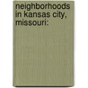 Neighborhoods In Kansas City, Missouri: door Source Wikipedia
