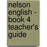 Nelson English - Book 4 Teacher's Guide door Wendy Wren