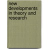 New Developments In Theory And Research door Dan A. Chekki