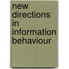 New Directions In Information Behaviour door Amanda Spink
