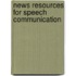 News Resources For Speech Communication