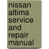 Nissan Altima Service And Repair Manual
