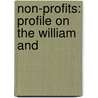 Non-Profits: Profile On The William And door Bren Monteiro