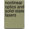 Nonlinear Optics And Solid-State Lasers by Yuyue Wang
