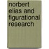 Norbert Elias And Figurational Research