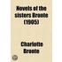 Novels Of The Sisters Bronte (Volume 3)