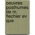 Oeuvres Posthumes De M. Flechier Ev Que