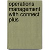 Operations Management With Connect Plus door William Stevenson
