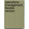 Operations Management, Flexible Version door Jay Heizer