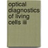 Optical Diagnostics Of Living Cells Iii