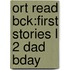 Ort Read Bck:first Stories L 2 Dad Bday