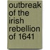 Outbreak of the Irish Rebellion of 1641