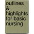 Outlines & Highlights For Basic Nursing