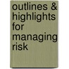 Outlines & Highlights For Managing Risk door Cram101 Textbook Reviews