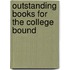 Outstanding Books For The College Bound