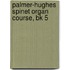 Palmer-Hughes Spinet Organ Course, Bk 5