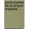 Particularites De La Langue Anglaise... by E. Haussaire