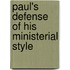 Paul's Defense Of His Ministerial Style
