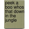 Peek A Boo Whos That Down In The Jungle door Peter Currie