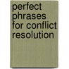 Perfect Phrases For Conflict Resolution door Lawrence Polsky