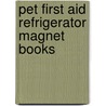 Pet First Aid Refrigerator Magnet Books by Inc. Spitfire Ventures