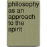 Philosophy As An Approach To The Spirit