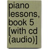 Piano Lessons, Book 5 [With Cd (Audio)] by Fred Kern