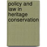 Policy And Law In Heritage Conservation door Robert Pickard