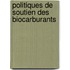Politiques de Soutien Des Biocarburants