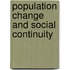Population Change And Social Continuity