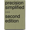 Precision Simplified --- Second Edition door Ph.D. Timm Neil H.
