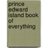 Prince Edward Island Book of Everything