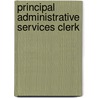 Principal Administrative Services Clerk door Onbekend