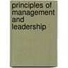 Principles Of Management And Leadership by Stephen F. Hallam