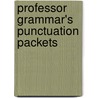 Professor Grammar's Punctuation Packets door Marvin Terban