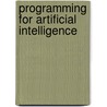 Programming for Artificial Intelligence door Wolfgang Kreutzer