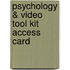 Psychology & Video Tool Kit Access Card