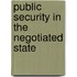 Public Security In The Negotiated State