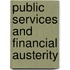 Public Services And Financial Austerity