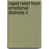 Rapid Relief From Emotional Distress Ii door James E. Campbell