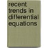 Recent Trends In Differential Equations