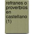 Refranes O Proverbios En Castellano (1)