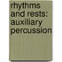 Rhythms And Rests: Auxiliary Percussion