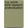 S.G. Social Work Research Andevaluation door Richard M. Grinnell