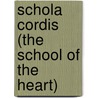 Schola Cordis (The School Of The Heart) door Michael Bath