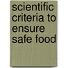 Scientific Criteria To Ensure Safe Food door Subcommittee National Research Council