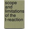 Scope And Limitations Of The T-Reaction door Constantin Rabong