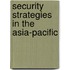 Security Strategies In The Asia-Pacific