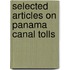 Selected Articles On Panama Canal Tolls